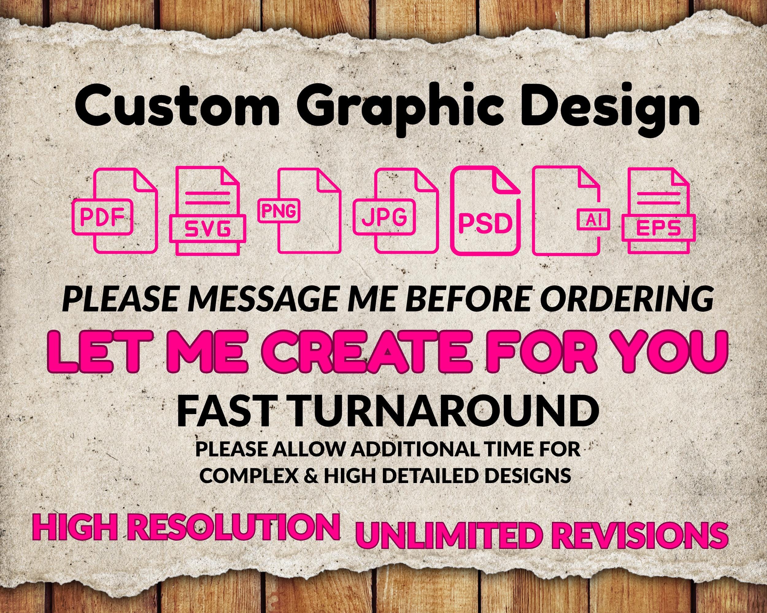 Custom Graphic Design Service: Logo, T-Shirt, & More (Digital Download